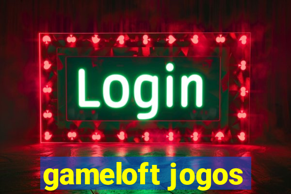 gameloft jogos